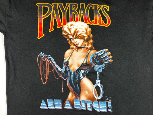 Paybacks Are a Bitch T-Shirt