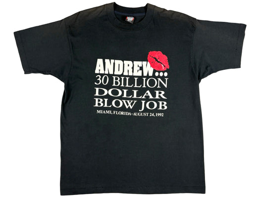 Hurricane Andrew 30 Billion Dollar Blow Job T-Shirt