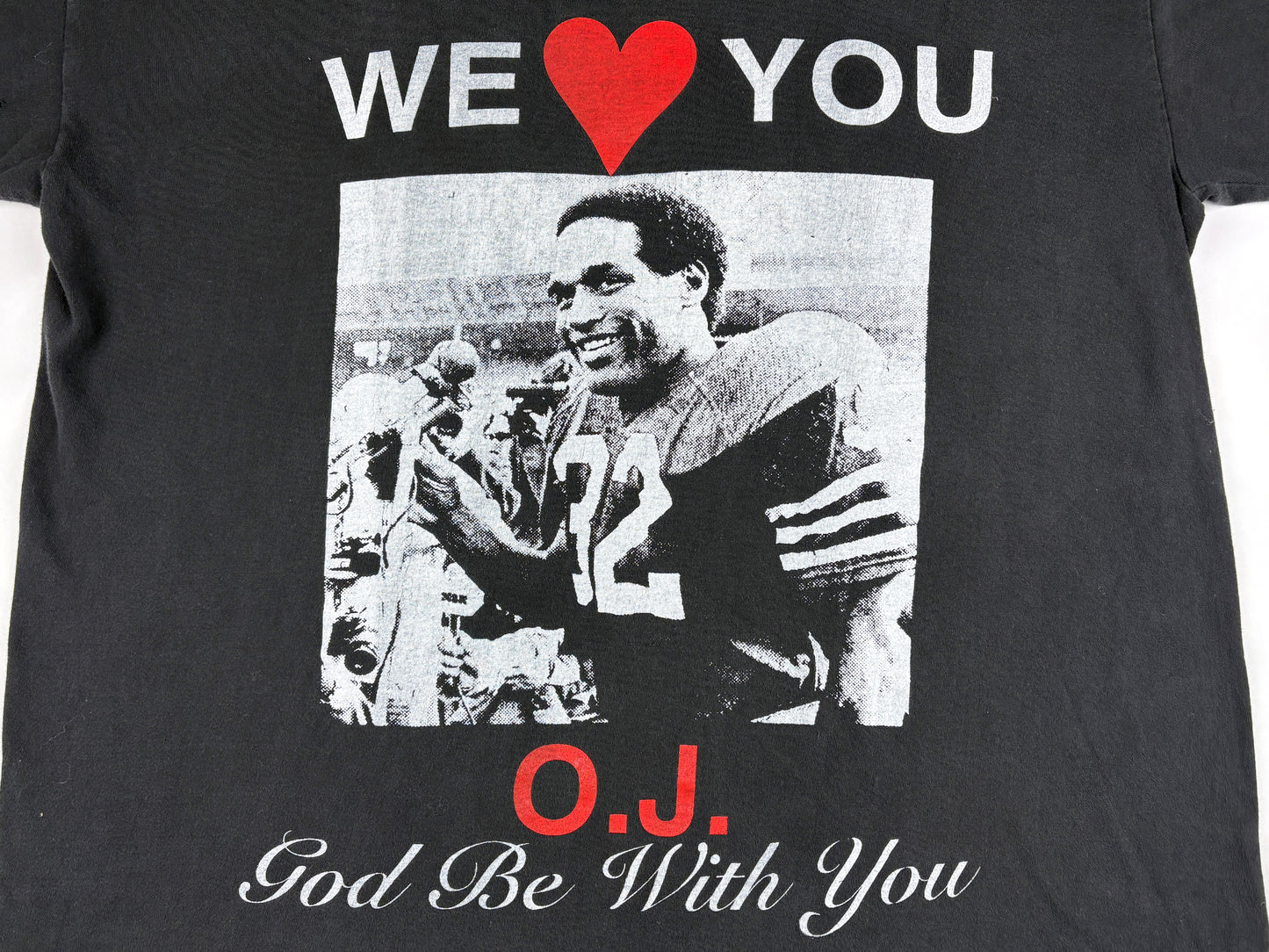 We Love You OJ Simpson T-Shirt