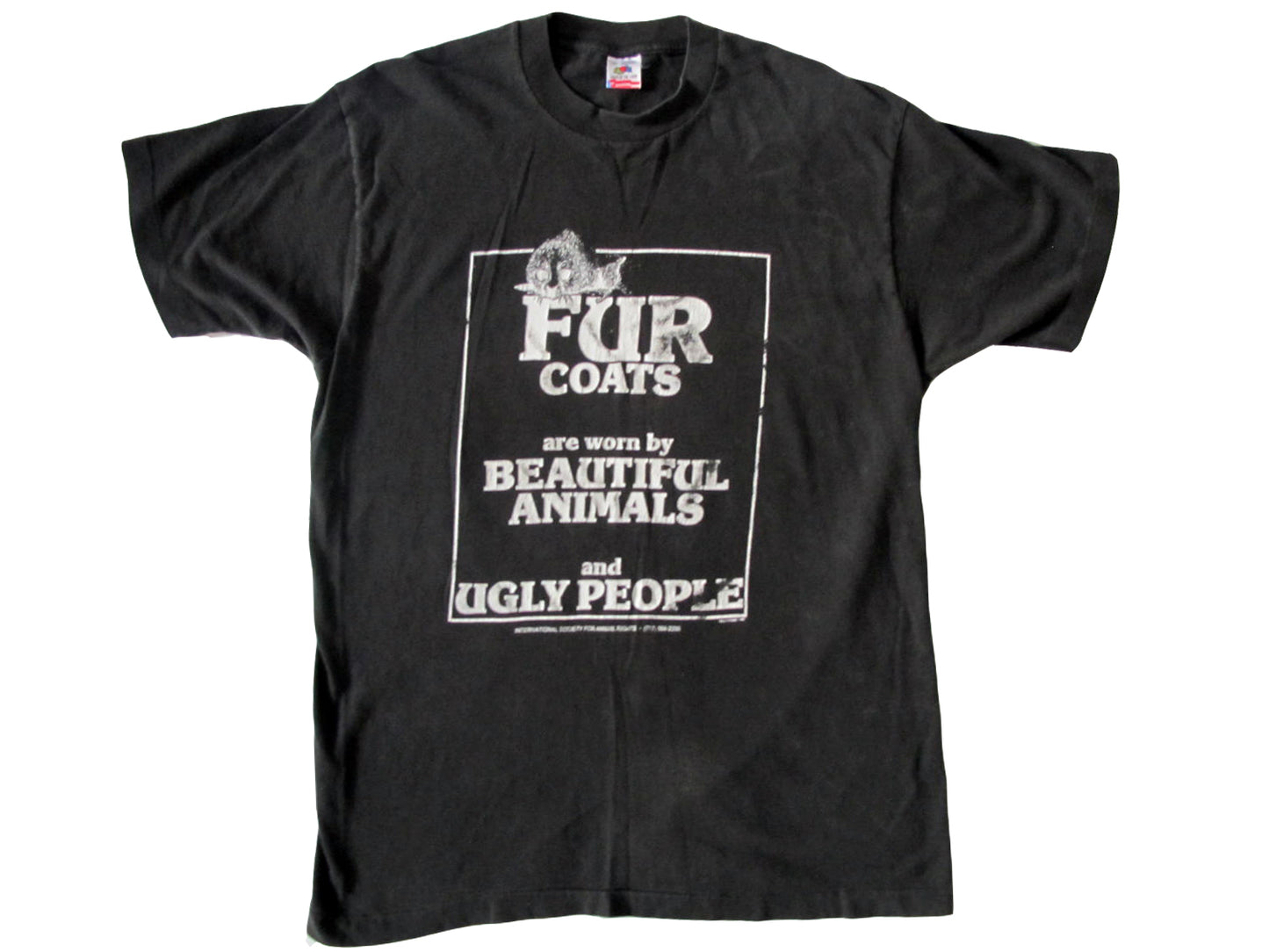 Fur Coats Are Worn By Beautiful Animals & Ugly People T-Shirt