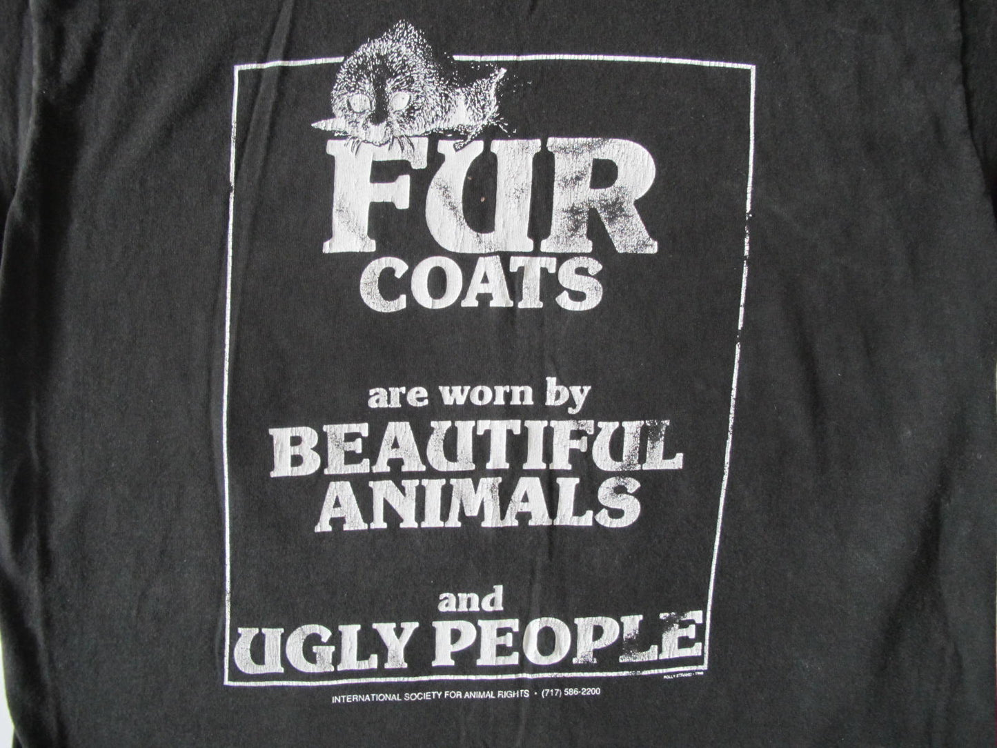 Fur Coats Are Worn By Beautiful Animals & Ugly People T-Shirt