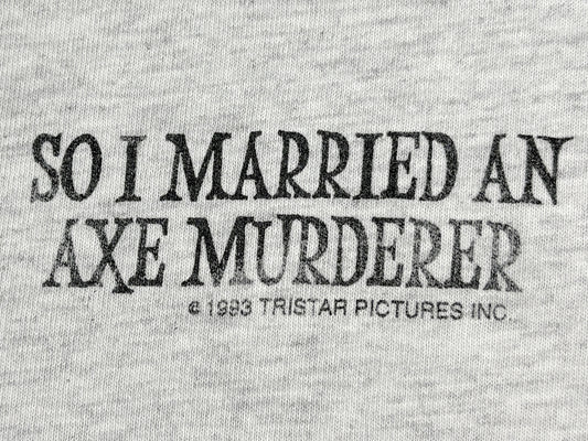 So I Married An Axe Murderer Movie T-Shirt