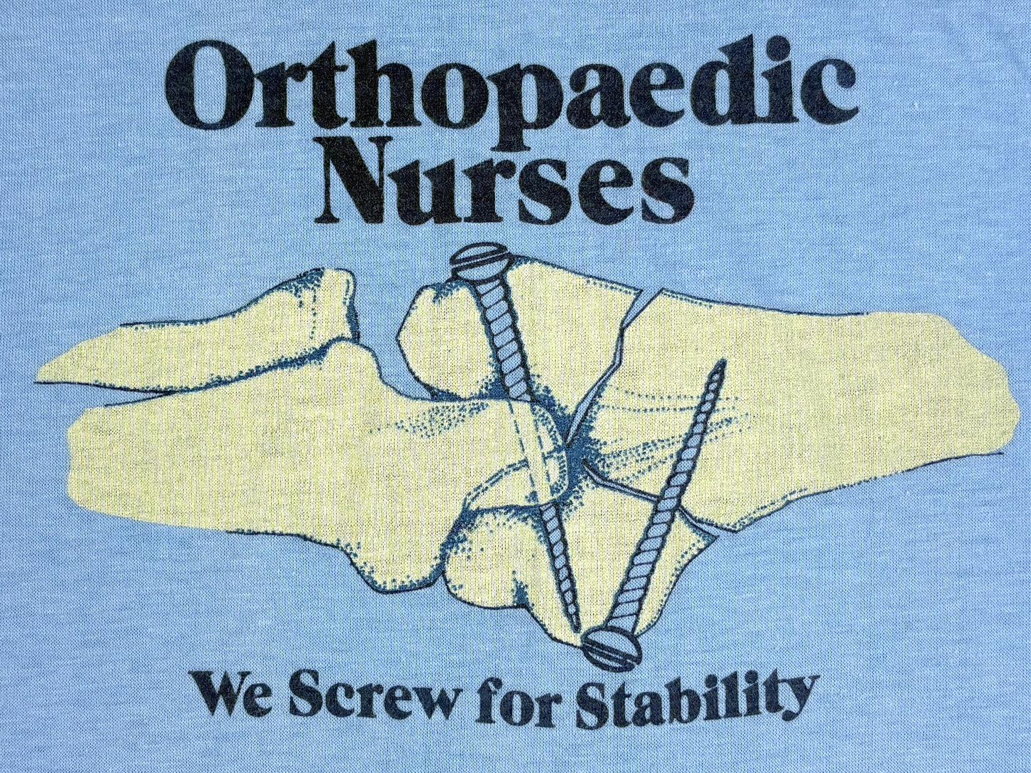 Orthopedic Nurses Screw For Stability T-Shirt
