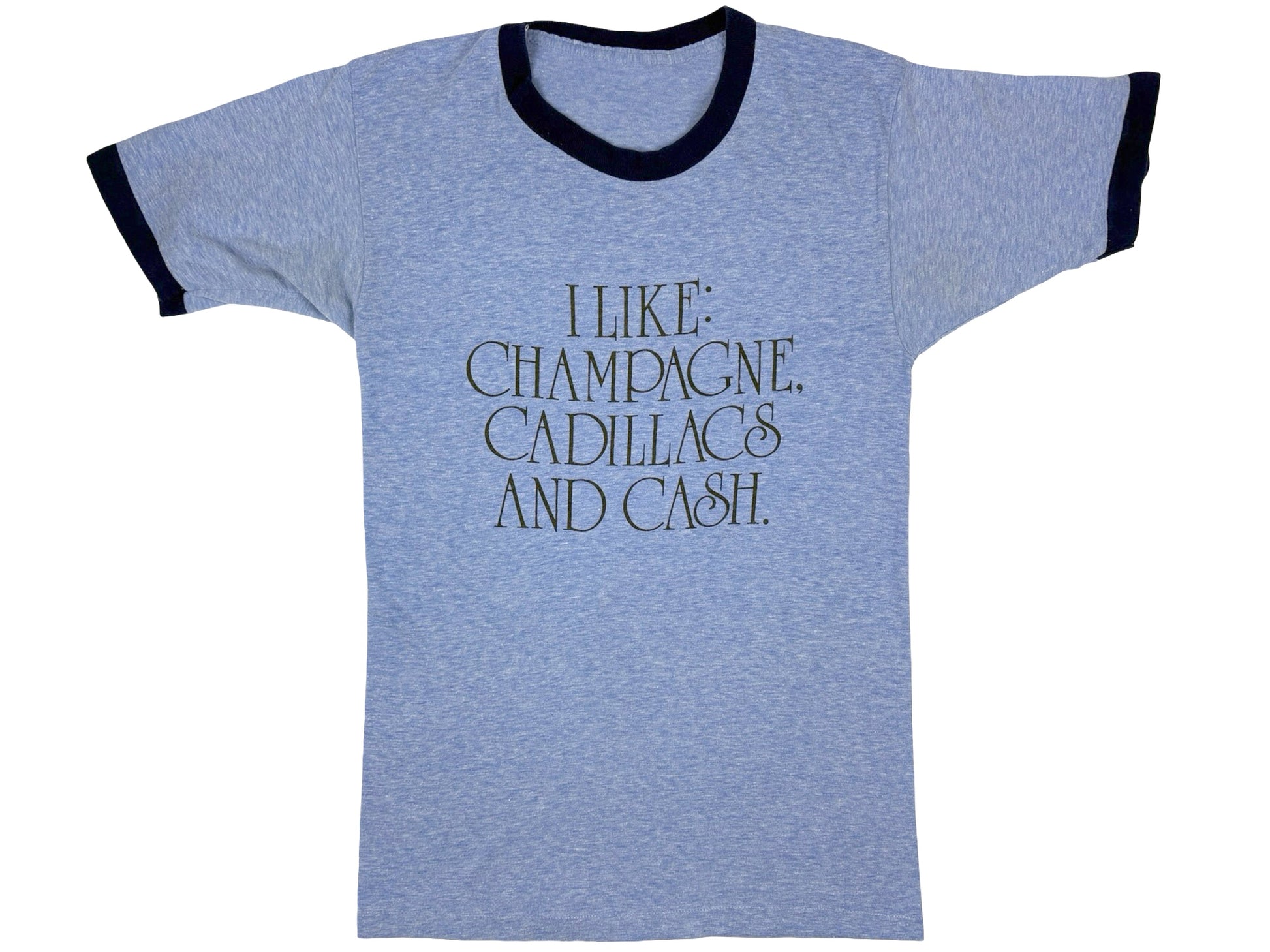 Vintage I Like Champagne Cadillacs & Cash Ringer Blue T-Shirt 70s 80s