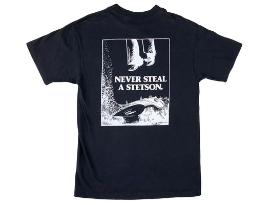 Never Steal a Stetson T-Shirt