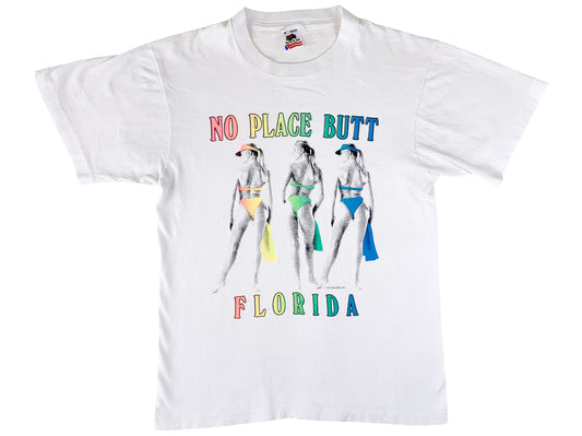 No Place Butt Florida T-Shirt