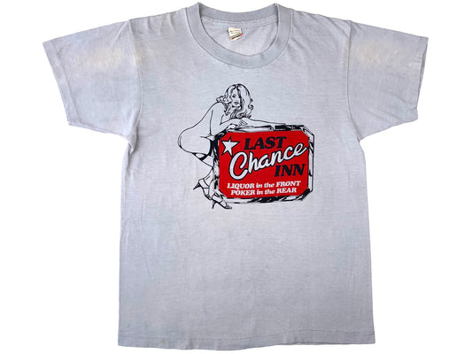 Vintage Last Chance Inn T-Shirt Liquor in the Front Poker in the rear