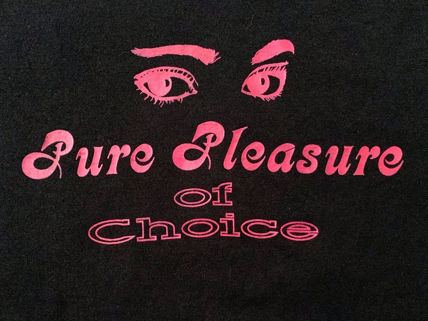Pure Pleasure of Choice T-Shirt